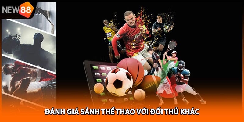 Đánh giá sảnh thể thao với đối thủ khác