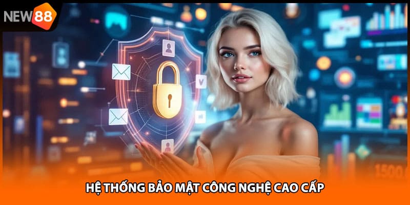 Hệ thống bảo mật công nghệ cao cấp