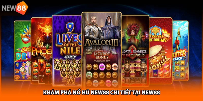 Khám phá nổ hũ NEW88 chi tiết tại NEW88